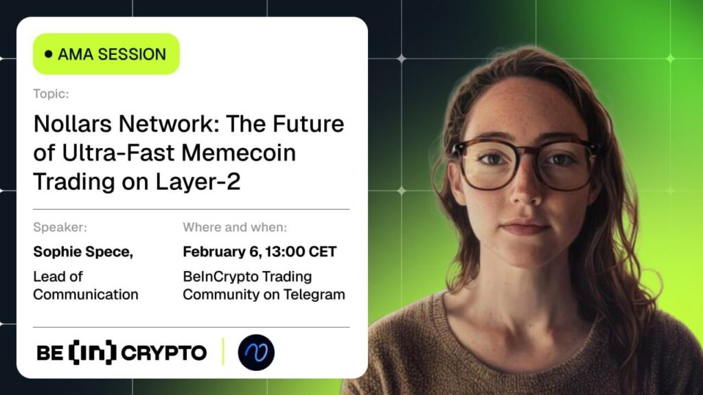 Nollars Network X BeInCrypto AMA Session – The Future of Ultra-Fast Memecoin Trading on Layer-2