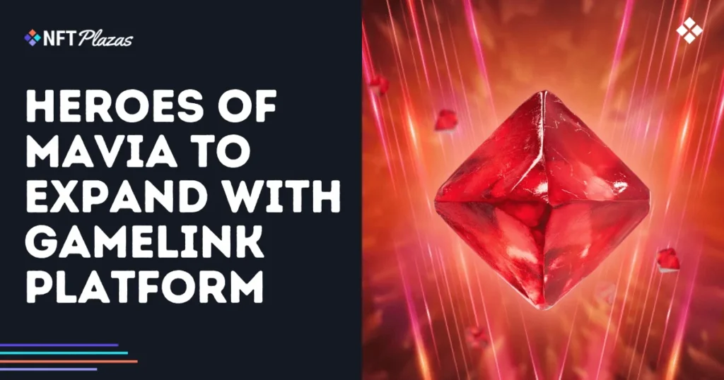Heroes of Mavia to Expand with GameLink Platform
