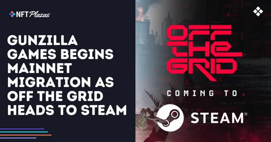 Gunzilla Begins Mainnet Migration as Off The Grid Heads to Steam
